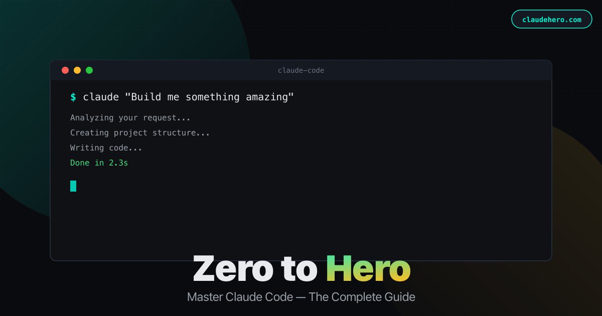 Zero to Hero | Master Claude Code